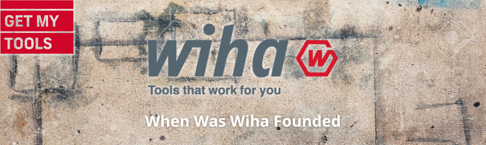 When Was Wiha Founded