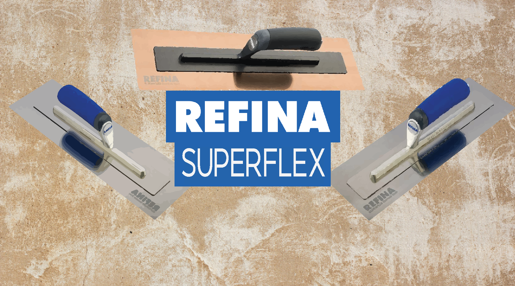 Are Refina Trowels Any Good